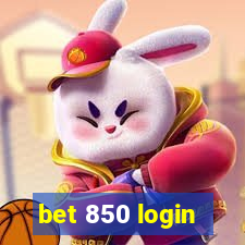 bet 850 login